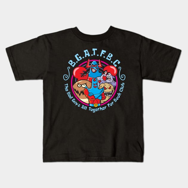 THE BAD GUY CLUB Kids T-Shirt by arace